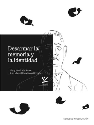 cover image of Desarmar la memoria y la identidad
